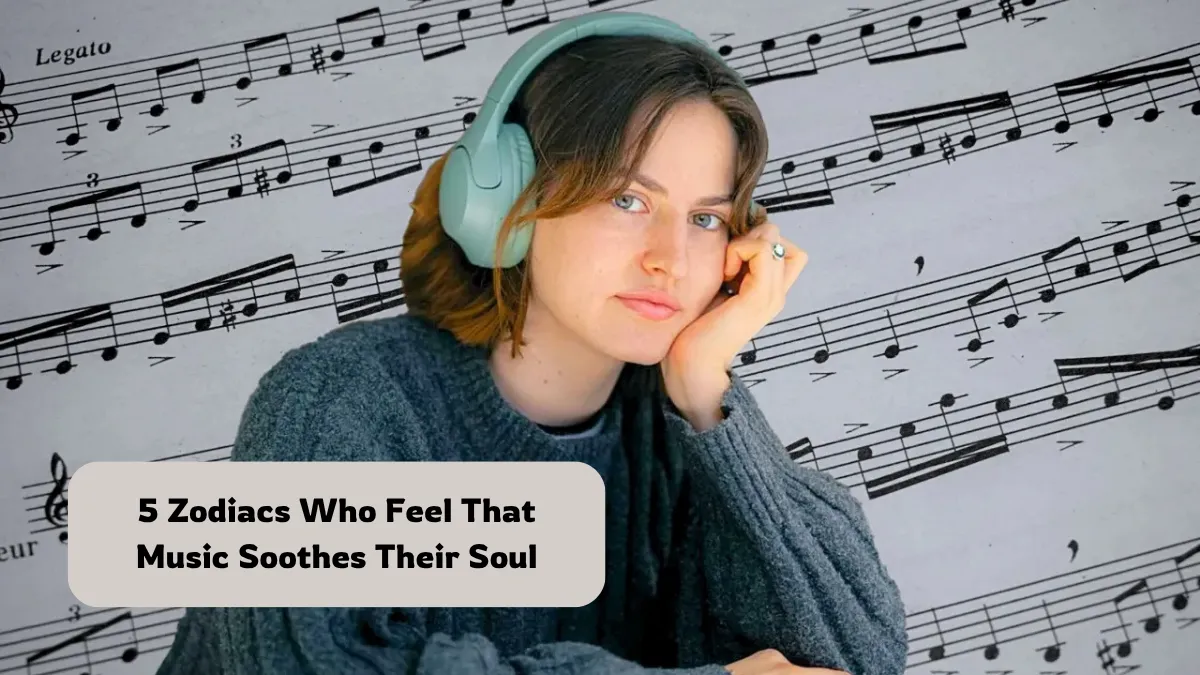 5 Zodiacs Who Feel That Music Soothes Their Soul