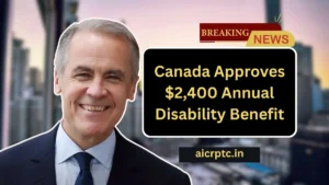 Canada Approves $2,400 Annual Disability Benefit